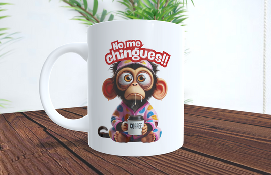 Taza "No Me Chingues"